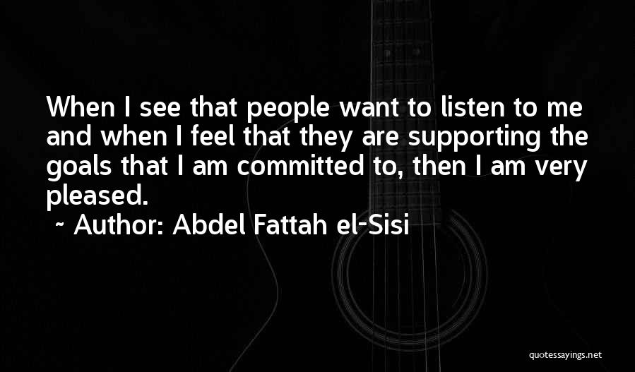 El Sisi Quotes By Abdel Fattah El-Sisi
