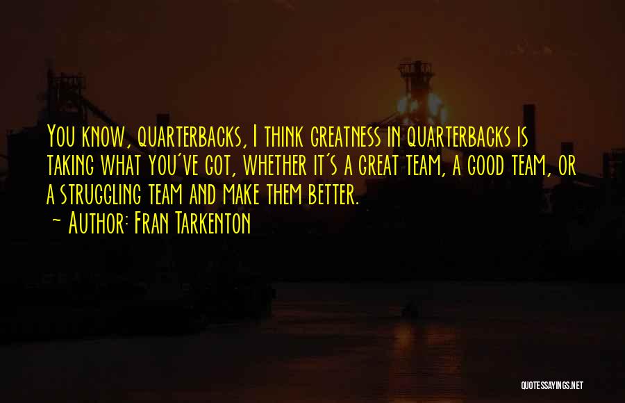 El Sult N Suleiman Quotes By Fran Tarkenton