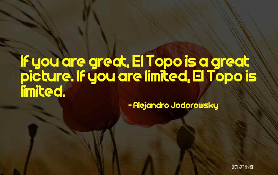 El Topo Quotes By Alejandro Jodorowsky El Topo Quotes By Alejandro Jodorowsky