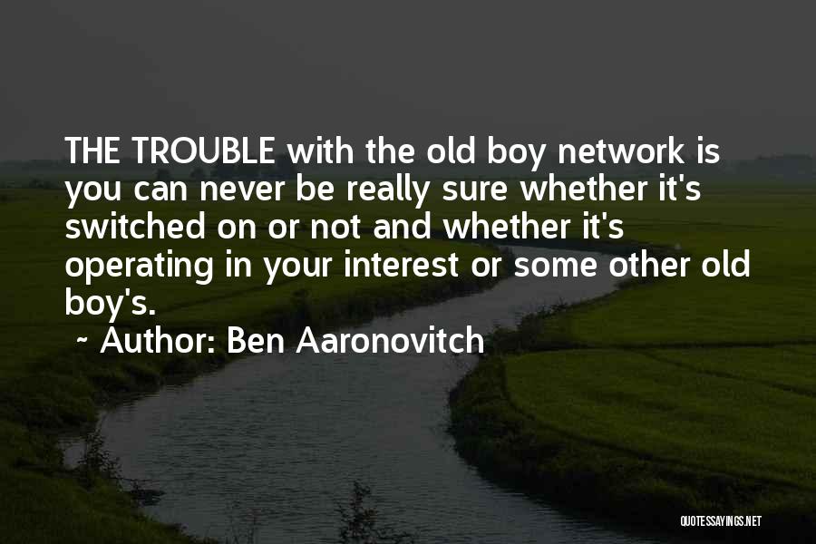 El Yunque Quotes By Ben Aaronovitch