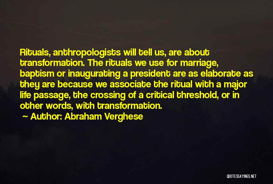 Elaborate Quotes By Abraham Verghese