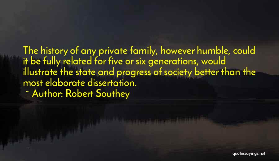 Elaborate Quotes By Robert Southey