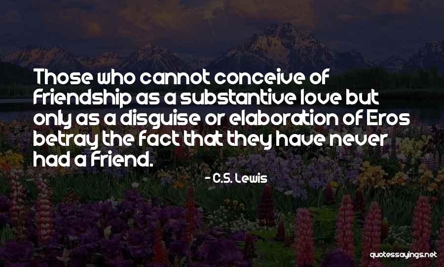 Elaboration Quotes By C.S. Lewis