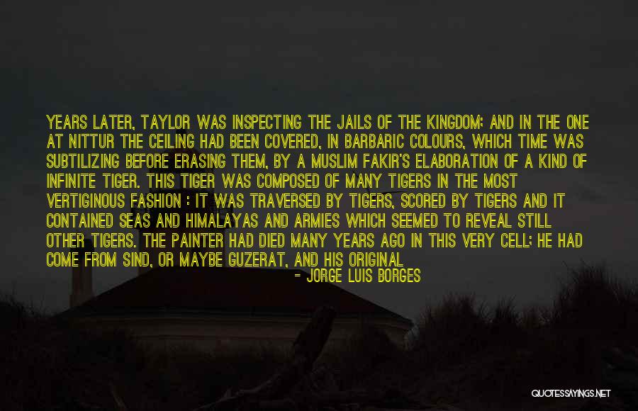 Elaboration Quotes By Jorge Luis Borges Elaboration Quotes By Jorge Luis Borges