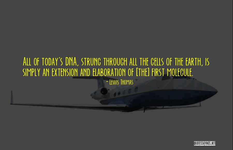 Elaboration Quotes By Lewis Thomas Elaboration Quotes By Lewis Thomas