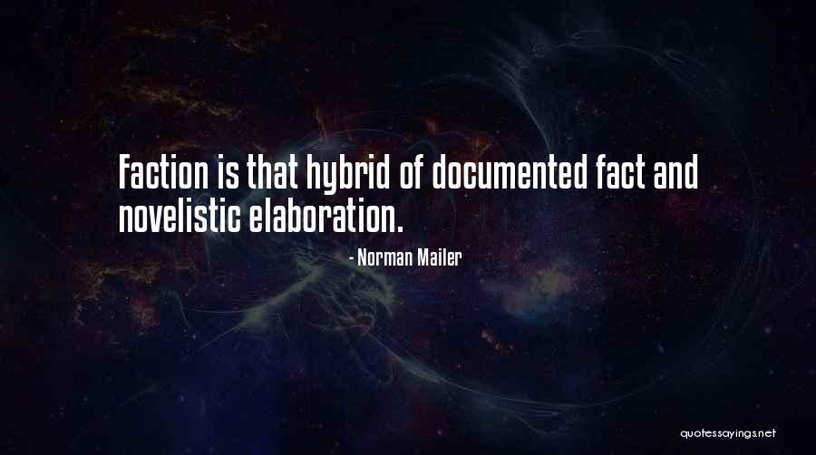 Elaboration Quotes By Norman Mailer Elaboration Quotes By Norman Mailer