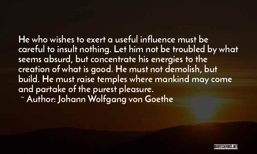 Elaboration Starters Quotes By Johann Wolfgang Von Goethe