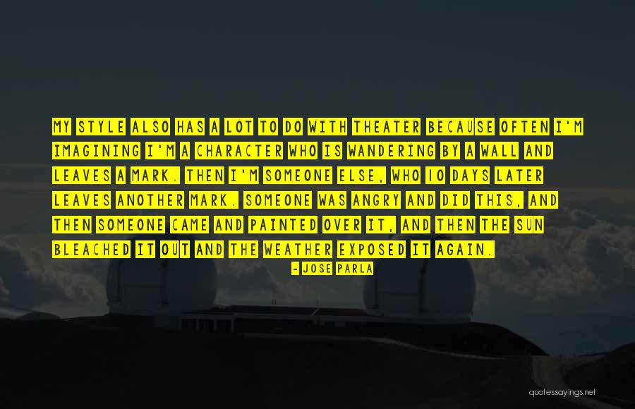Elaborations In Writing Quotes By Jose Parla Elaborations In Writing Quotes By Jose Parla