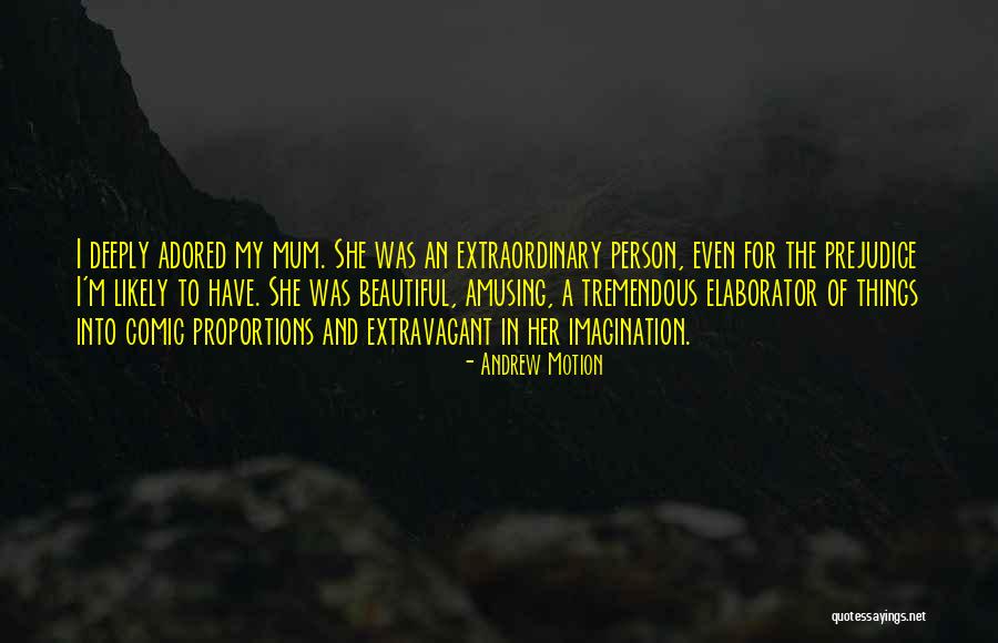 Elaborator Quotes By Andrew Motion Elaborator Quotes By Andrew Motion