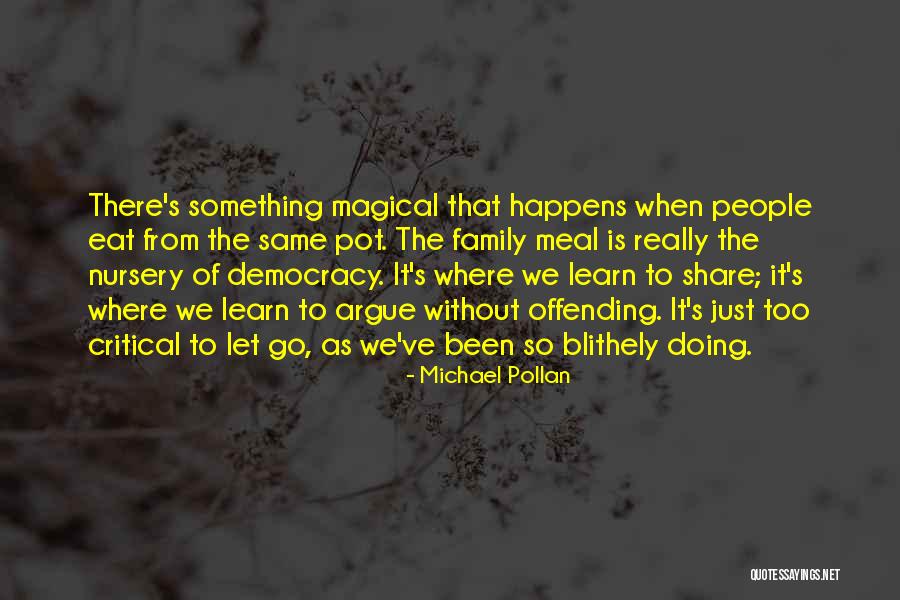 Eladia Mancillas Quotes By Michael Pollan Eladia Mancillas Quotes By Michael Pollan