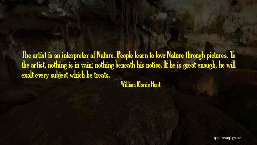 Eladia Mancillas Quotes By William Morris Hunt Eladia Mancillas Quotes By William Morris Hunt