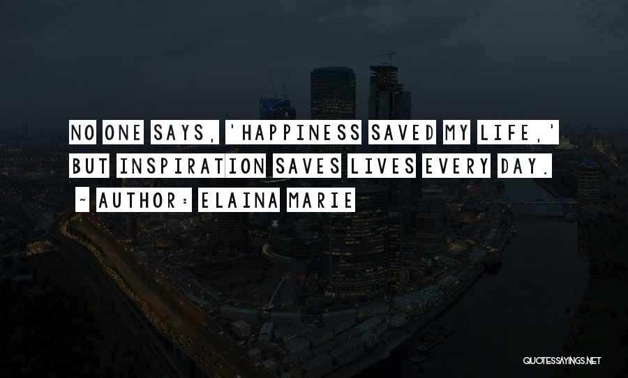 Elaina Marie Quotes 1574689