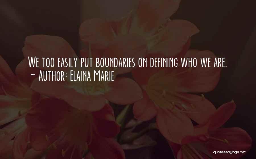 Elaina Marie Quotes 1830783