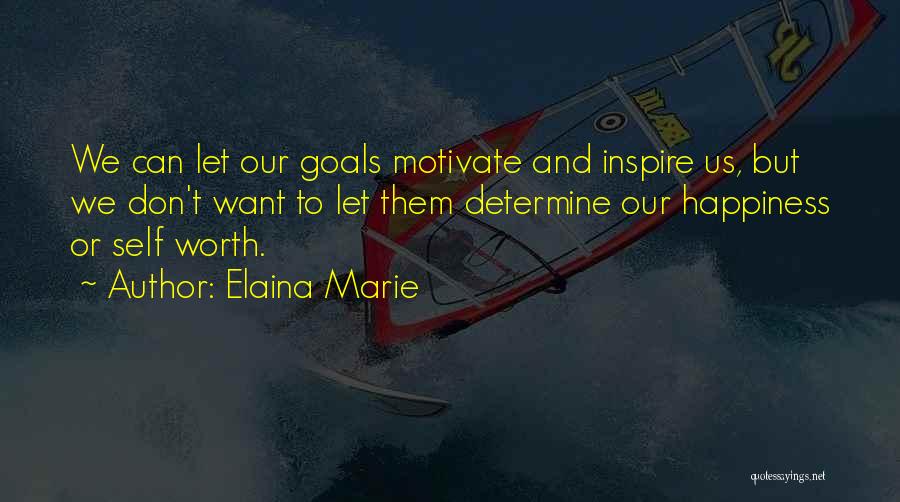 Elaina Marie Quotes 2152936