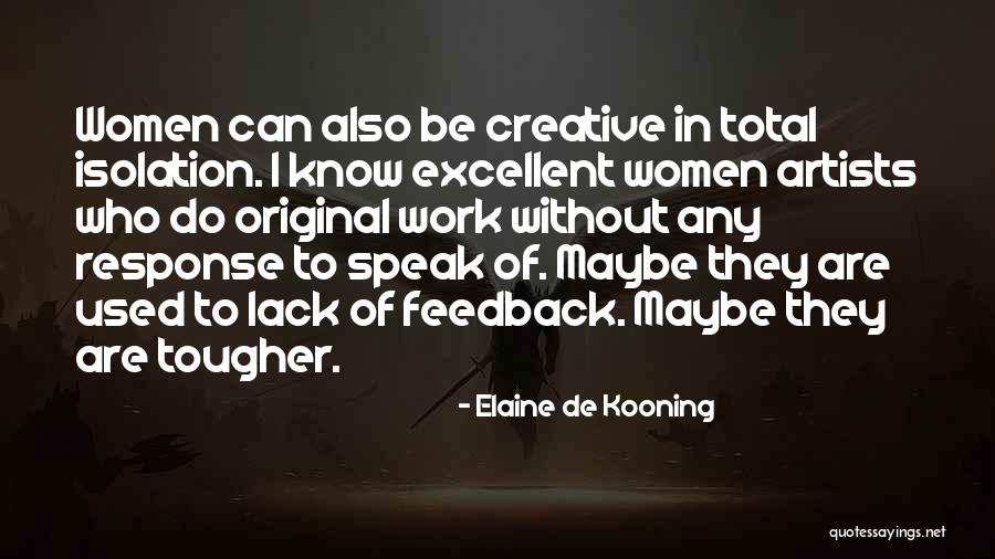 Elaine De Kooning Quotes 1678673 Elaine De Kooning Quotes 1678673