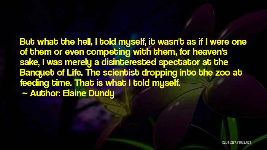 Elaine Dundy Quotes 1221702