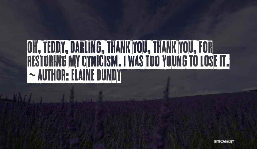 Elaine Dundy Quotes 1506049