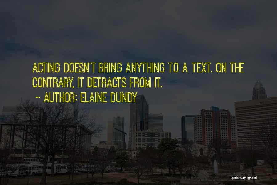 Elaine Dundy Quotes 1994430