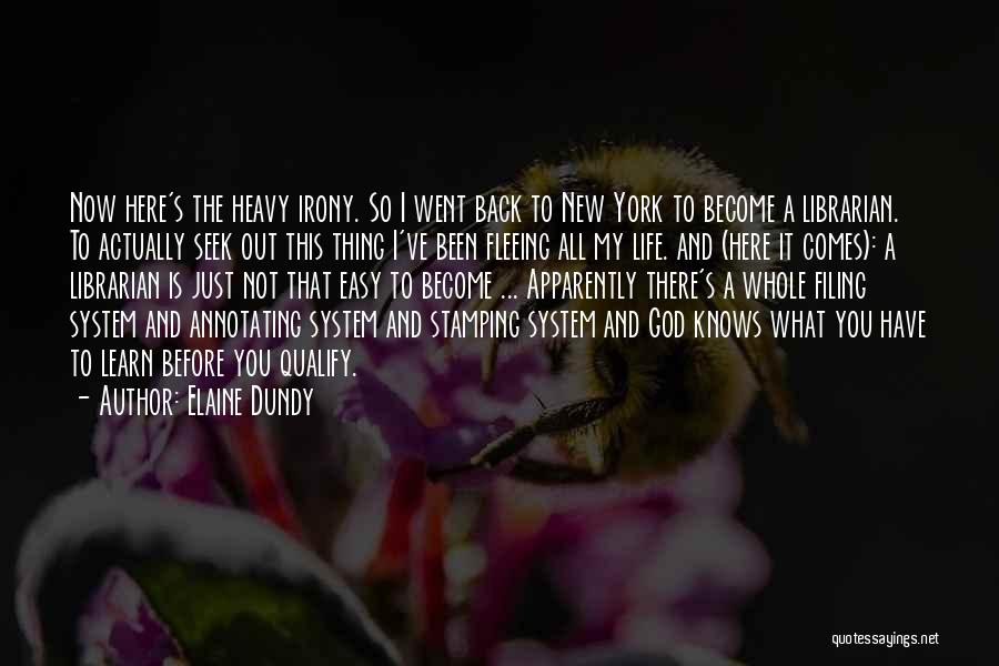 Elaine Dundy Quotes 616315