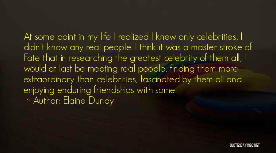 Elaine Dundy Quotes 727852