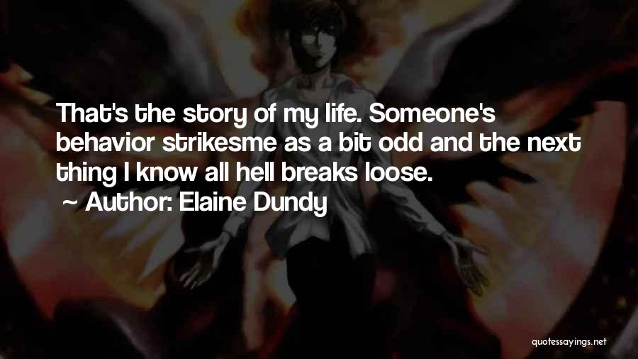 Elaine Dundy Quotes 799325