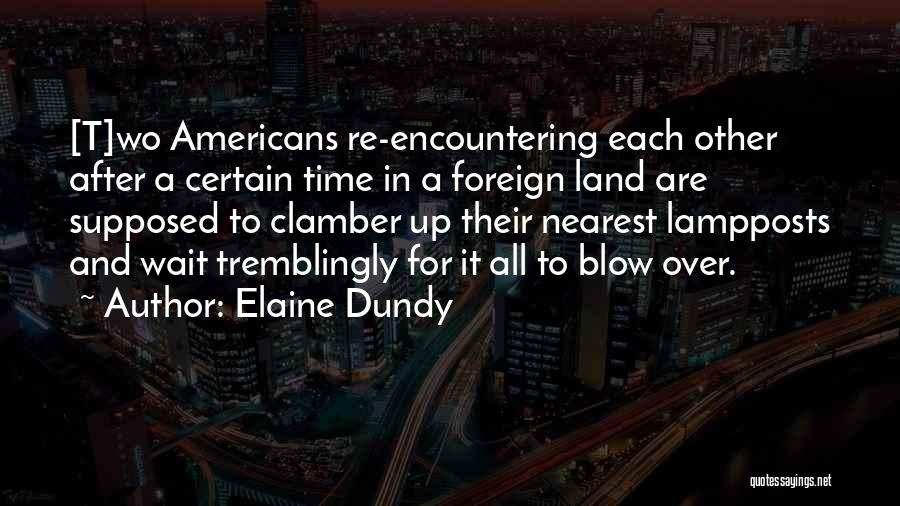 Elaine Dundy Quotes 935147