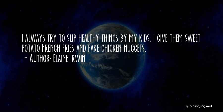 Elaine Irwin Quotes 1861185