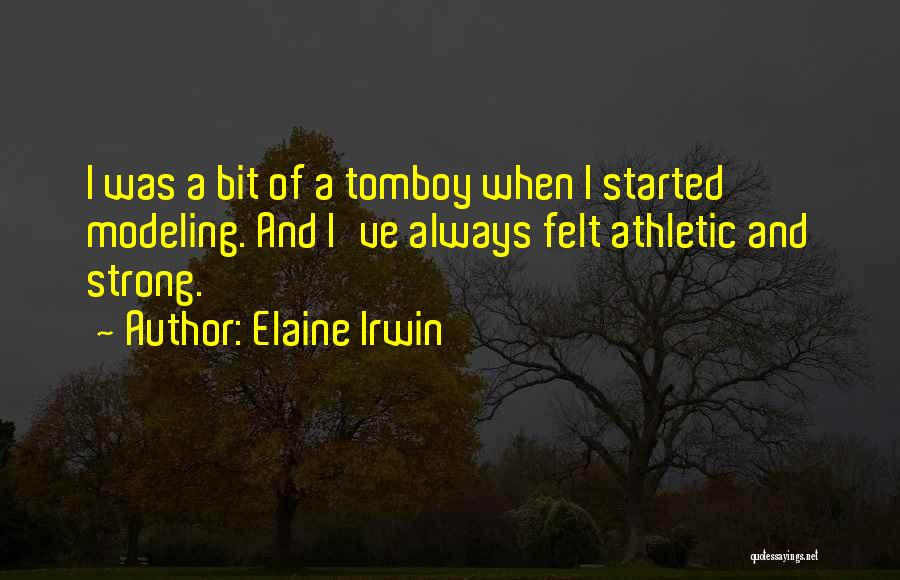 Elaine Irwin Quotes 389360