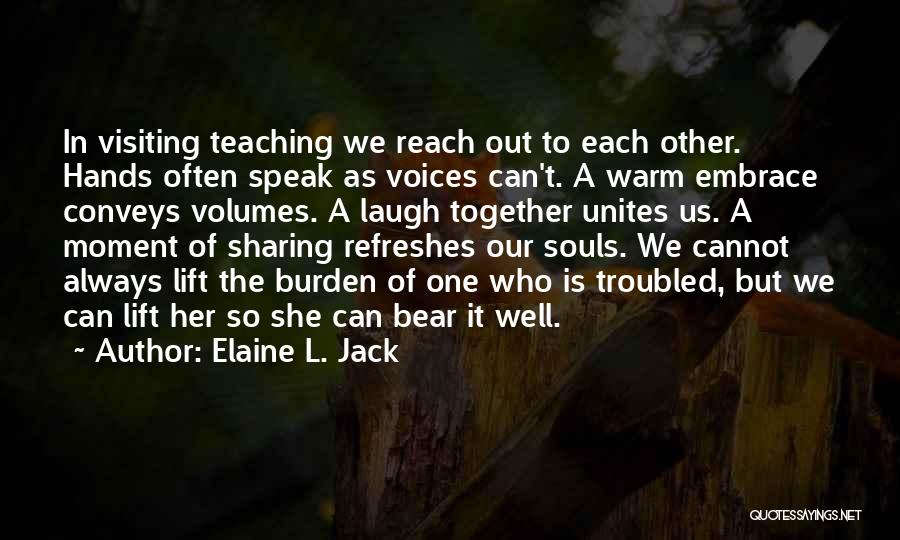 Elaine L. Jack Quotes 1242081