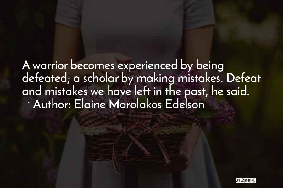 Elaine Marolakos Edelson Quotes 1867736