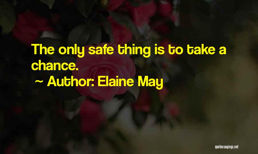 Elaine May Quotes 2160817