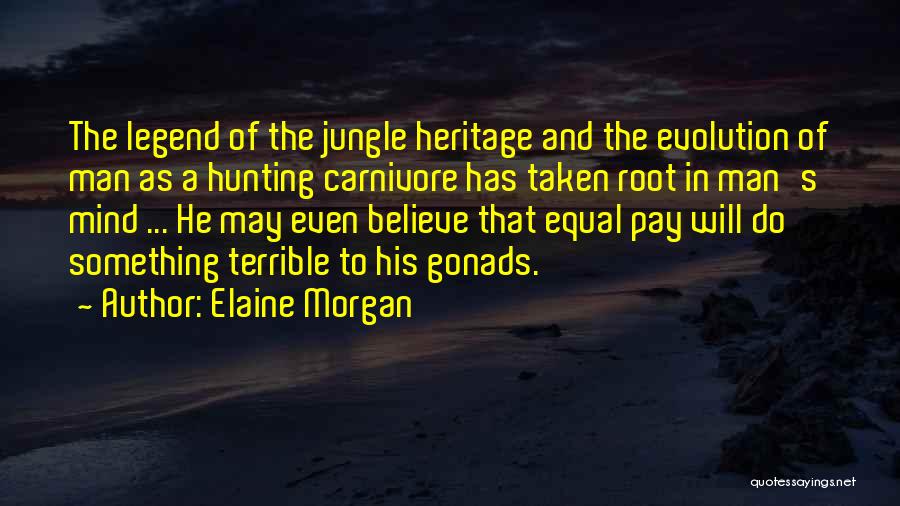 Elaine Morgan Quotes 777774