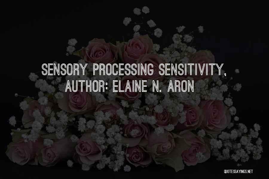 Elaine N. Aron Quotes 181616