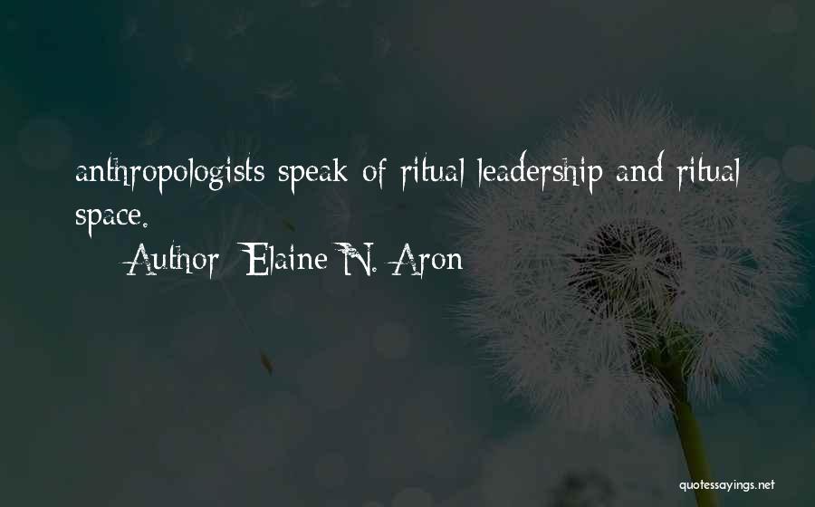 Elaine N. Aron Quotes 1823906