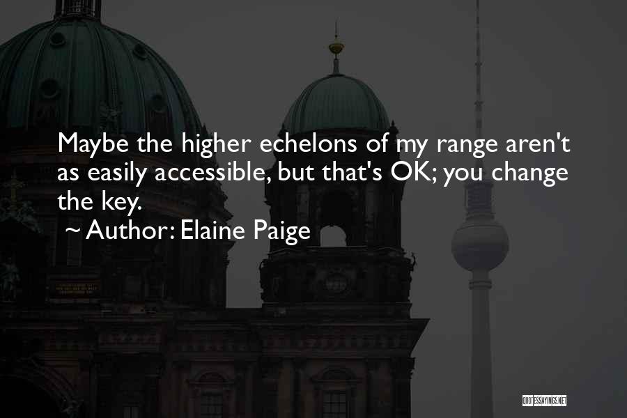 Elaine Paige Quotes 1921338