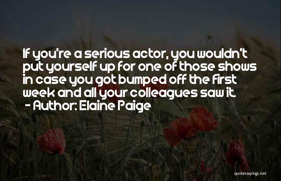 Elaine Paige Quotes 2105626