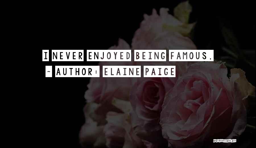Elaine Paige Quotes 795458