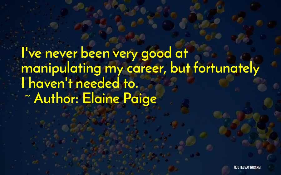 Elaine Paige Quotes 941519