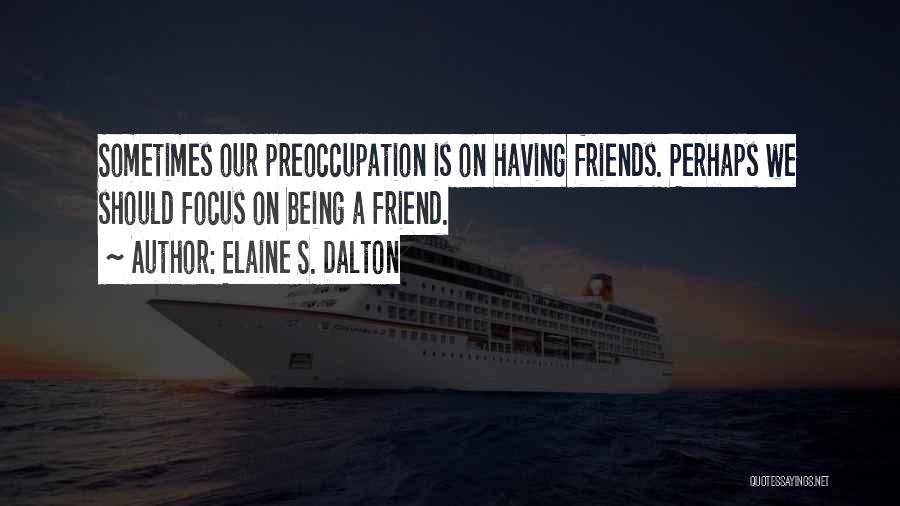 Elaine S. Dalton Quotes 1102217