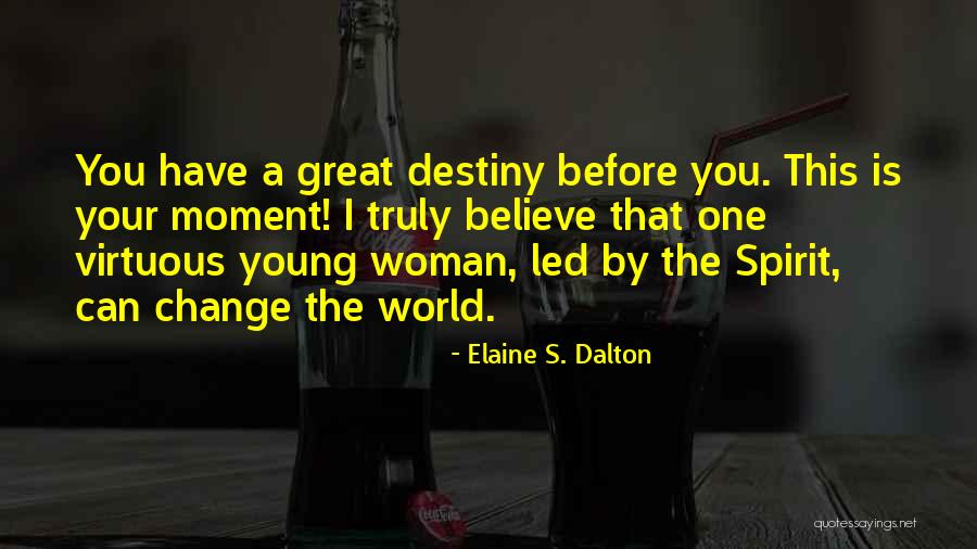 Elaine S. Dalton Quotes 363428