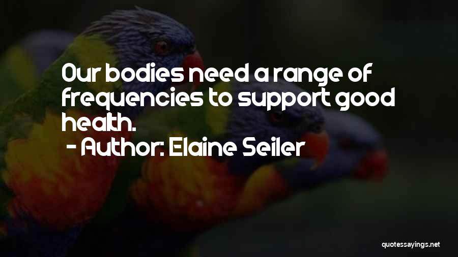 Elaine Seiler Quotes 113435