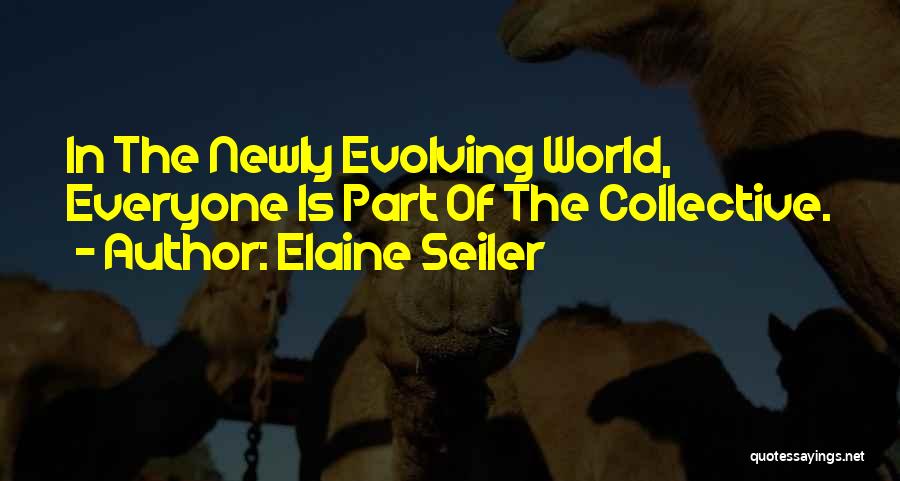 Elaine Seiler Quotes 1655198