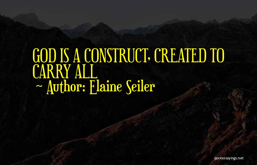 Elaine Seiler Quotes 649418