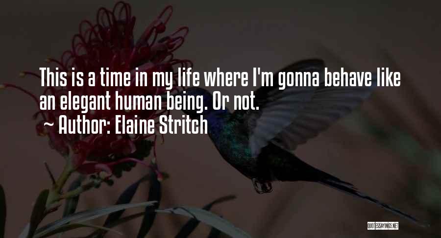 Elaine Stritch Quotes 1003739