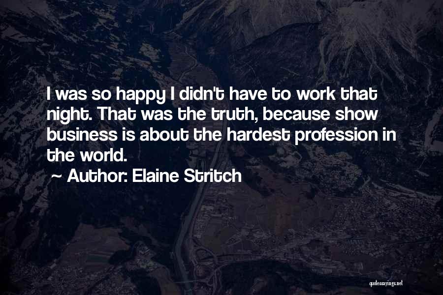 Elaine Stritch Quotes 1147075