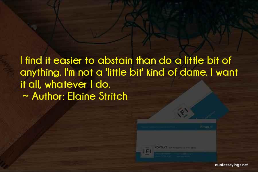 Elaine Stritch Quotes 1207136