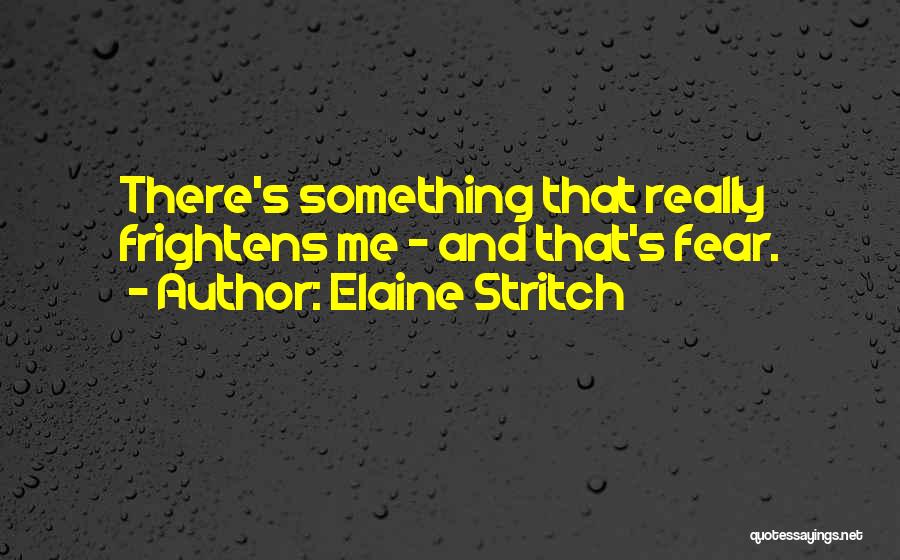 Elaine Stritch Quotes 127990