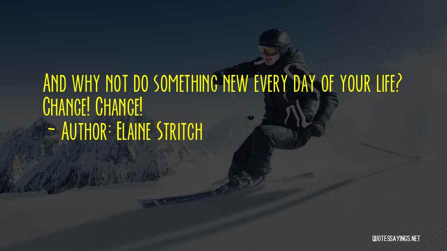Elaine Stritch Quotes 1489250