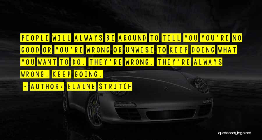 Elaine Stritch Quotes 1575312