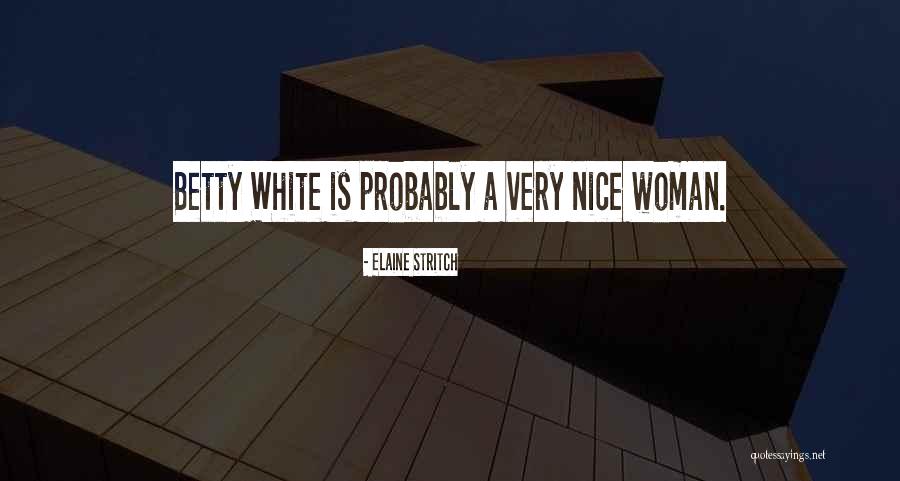 Elaine Stritch Quotes 1596305 Elaine Stritch Quotes 1596305